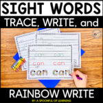 Sight Words Trace, Write, and Rainbow Write Printables