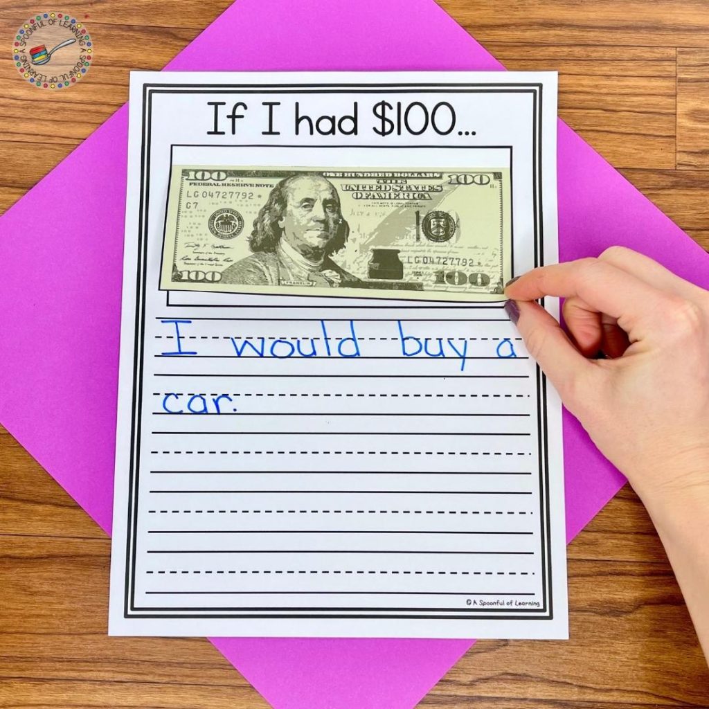 Students get to do a 100th day of school writing activity where they write about what they would do with $100.