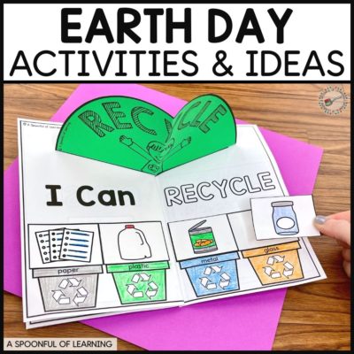 Earth Day Activities and Ideas, with a student-created pop-up book, open to the recycle page.