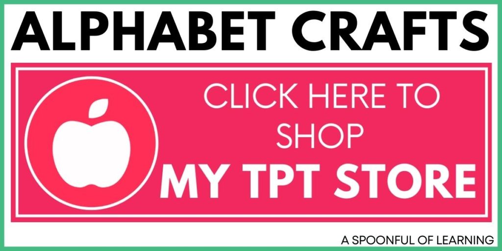 Alphabet Crafts - Click Here to Shop My TPT Store