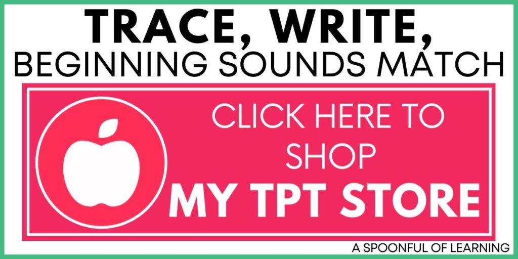 Trace, Write, Beginning Sounds Match - Click Here to Shop My TPT Store