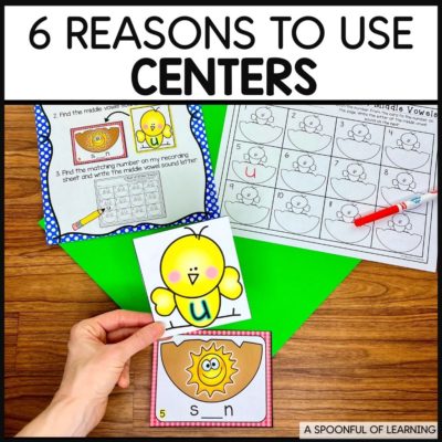6 Reasons to Use Centers in Kindergarten