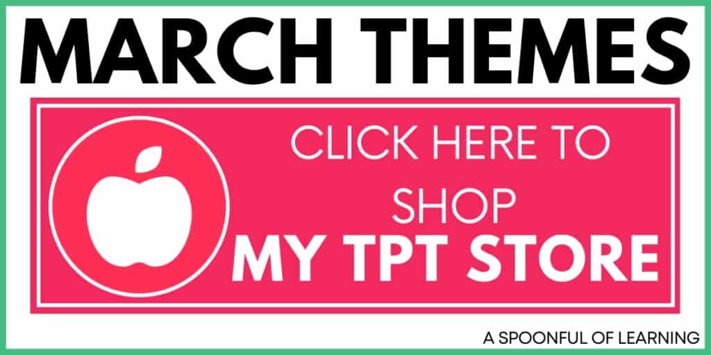 March Themes - Click Here to Shop My TPT Store